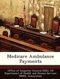 bokomslag Medicare Ambulance Payments