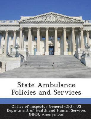 State Ambulance Policies and Services 1