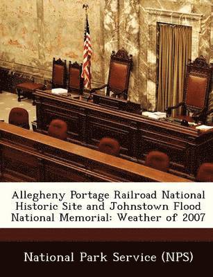 Allegheny Portage Railroad National Historic Site and Johnstown Flood National Memorial 1