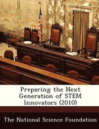 bokomslag Preparing the Next Generation of Stem Innovators (2010)