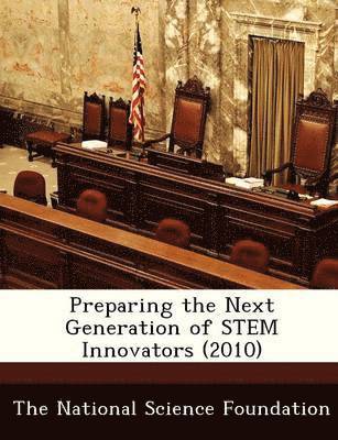 Preparing the Next Generation of Stem Innovators (2010) 1