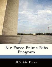 bokomslag Air Force Prime Ribs Program