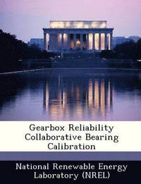 bokomslag Gearbox Reliability Collaborative Bearing Calibration