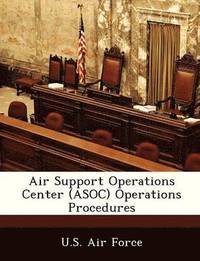 bokomslag Air Support Operations Center (Asoc) Operations Procedures