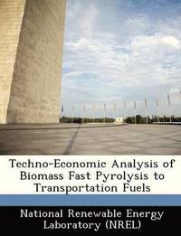 bokomslag Techno-Economic Analysis of Biomass Fast Pyrolysis to Transportation Fuels