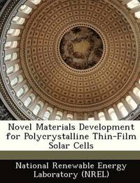 bokomslag Novel Materials Development for Polycrystalline Thin-Film Solar Cells