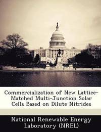 bokomslag Commercialization of New Lattice-Matched Multi-Junction Solar Cells Based on Dilute Nitrides