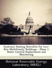 bokomslag Hydronic Heating Retrofits for Low-Rise Multifamily Buildings - Phase 1