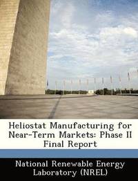 bokomslag Heliostat Manufacturing for Near-Term Markets