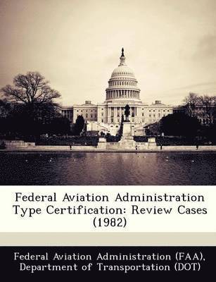 Federal Aviation Administration Type Certification 1