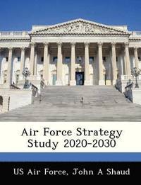 bokomslag Air Force Strategy Study 2020-2030