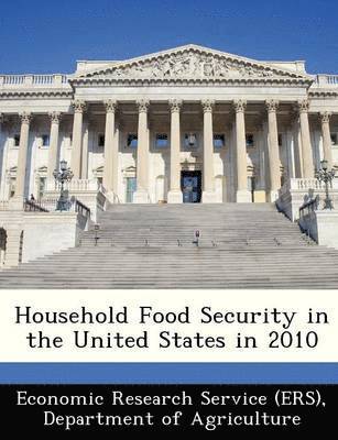 Household Food Security in the United States in 2010 1