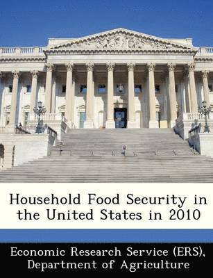 Household Food Security in the United States in 2010, Häftad