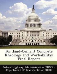 bokomslag Portland-Cement Concrete Rheology and Workability