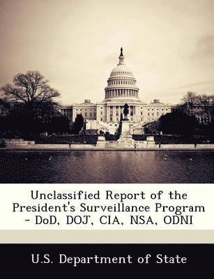 Unclassified Report of the President's Surveillance Program - Dod, Doj, CIA, Nsa, Odni 1