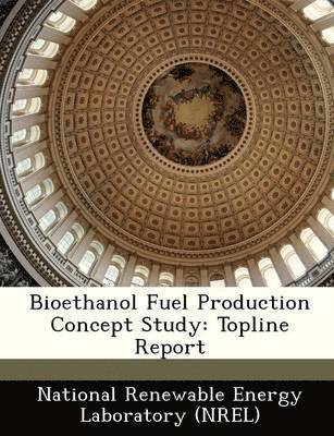 bokomslag Bioethanol Fuel Production Concept Study