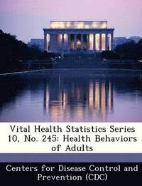 bokomslag Vital Health Statistics Series 10, No. 245