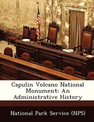 Capulin Volcano National Monument: An Administrative History 1