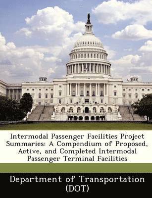 Intermodal Passenger Facilities Project Summaries 1