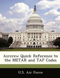 bokomslag Aircrew Quick Reference to the Metar and Taf Codes
