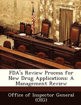 FDA's Review Process for New Drug Applications 1