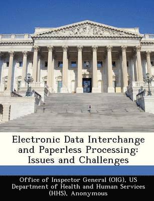 Electronic Data Interchange and Paperless Processing