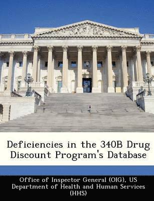 bokomslag Deficiencies in the 340b Drug Discount Program's Database