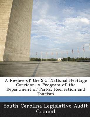 A Review of the S.C. National Heritage Corridor 1