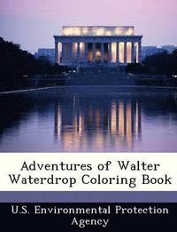 bokomslag Adventures of Walter Waterdrop Coloring Book