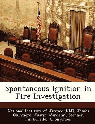 Spontaneous Ignition in Fire Investigation 1