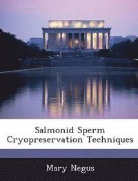 bokomslag Salmonid Sperm Cryopreservation Techniques