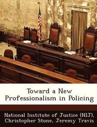 bokomslag Toward a New Professionalism in Policing