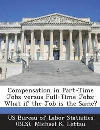 bokomslag Compensation in Part-Time Jobs Versus Full-Time Jobs