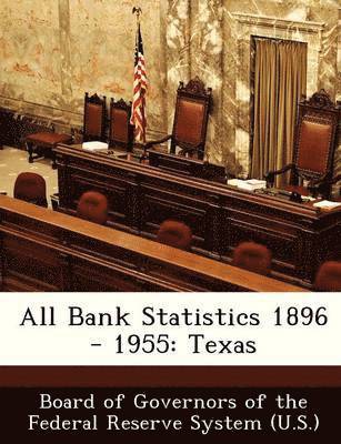 All Bank Statistics 1896 - 1955 1