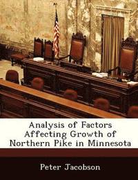 bokomslag Analysis of Factors Affecting Growth of Northern Pike in Minnesota