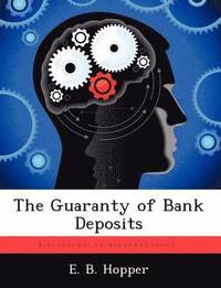 bokomslag The Guaranty of Bank Deposits