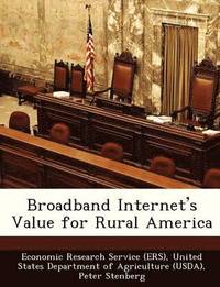 bokomslag Broadband Internet's Value for Rural America