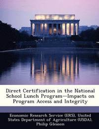 bokomslag Direct Certification in the National School Lunch Program-Impacts on Program Access and Integrity