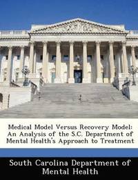 bokomslag Medical Model Versus Recovery Model