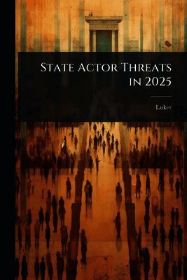 Luker - State Actor Threats in 2025, Häftad