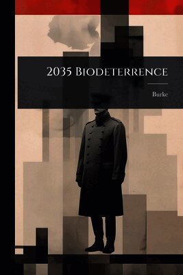 Burke - 2035 Biodeterrence, Häftad