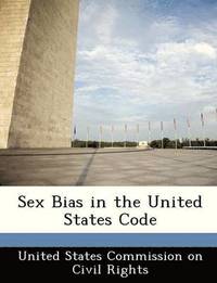 bokomslag Sex Bias in the United States Code