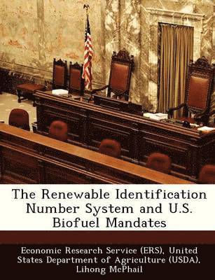 Lihong McPhail - Renewable Identification Number System and U.S. Biofuel Mandates, Häftad