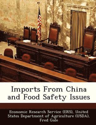 Imports from China and Food Safety Issues 1