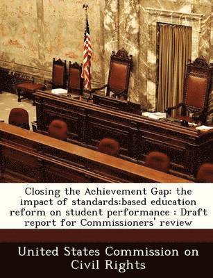 Closing the Achievement Gap 1