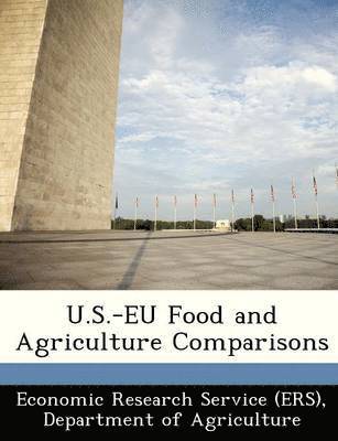 U.S.-Eu Food and Agriculture Comparisons, Häftad