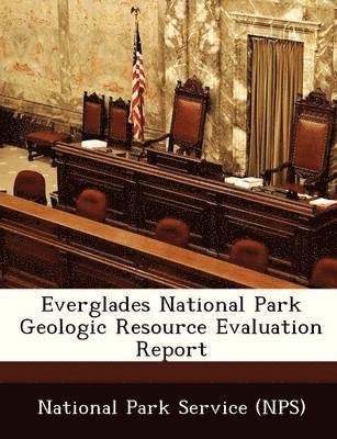 bokomslag Everglades National Park Geologic Resource Evaluation Report