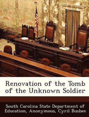 Renovation of the Tomb of the Unknown Soldier 1