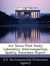 bokomslag Air Toxics Pilot Study Laboratory Intercomparison Quality Assurance Report