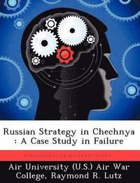 bokomslag Russian Strategy in Chechnya